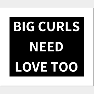 big curls need love too Posters and Art